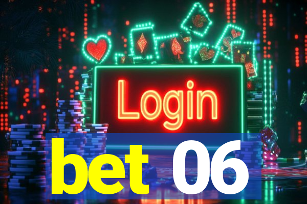 bet 06